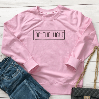 Be The Light Sweatshirt | Inspirational Comfort Clothing