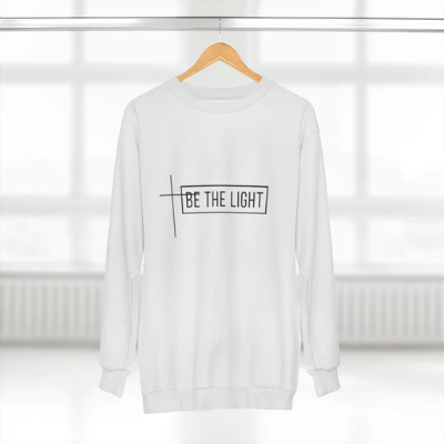 Be The Light Sweatshirt | Inspirational Comfort Clothing