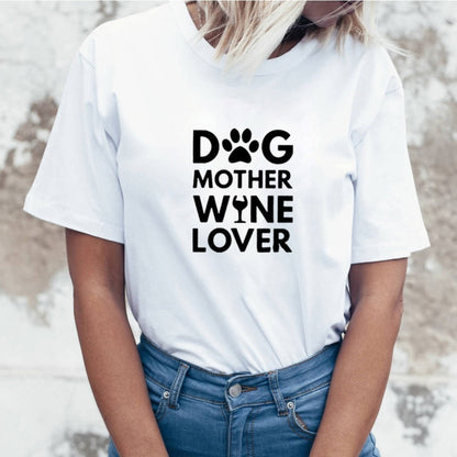 Dog Mother Wine Lover T-Shirt | Fun Graphic Tee | Wine and Dog Lovers Apparel